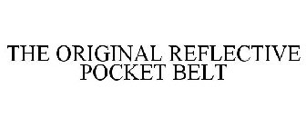 THE ORIGINAL REFLECTIVE POCKET BELT