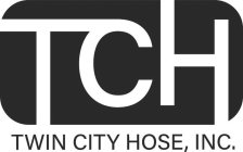 TCH TWIN CITY HOSE, INC.