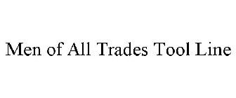 MEN OF ALL TRADES TOOL LINE
