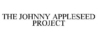 THE JOHNNY APPLESEED PROJECT