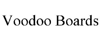 VOODOO BOARDS