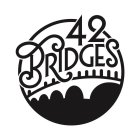 42 BRIDGES