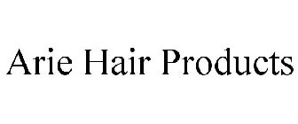 ARIE HAIR PRODUCTS