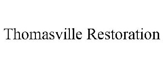 THOMASVILLE RESTORATION