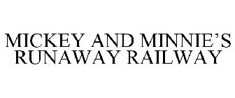 MICKEY & MINNIE'S RUNAWAY RAILWAY