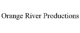 ORANGE RIVER PRODUCTIONS