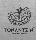 TONANTZIN FOLKLORE SHOES AND CLOTHES