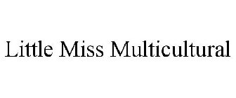 LITTLE MISS MULTICULTURAL