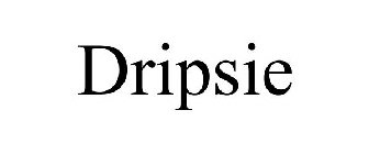 DRIPSIE