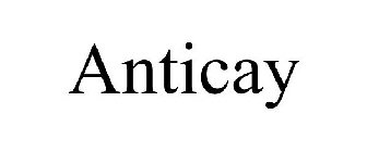 ANTICAY