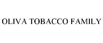 OLIVA TOBACCO FAMILY