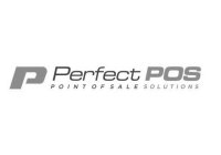 P PERFECT POS POINT OF SALE SOLUTIONS