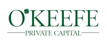 O'KEEFE PRIVATE CAPITAL