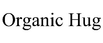 ORGANIC HUG