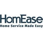 HOMEASE HOME SERVICE MADE EASY