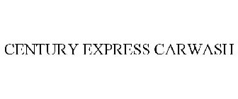 CENTURY EXPRESS CARWASH