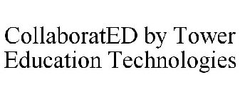 COLLABORATED BY TOWER EDUCATION TECHNOLOGIES