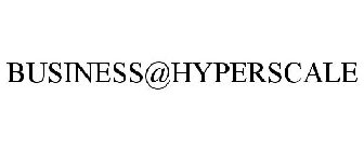 BUSINESS@HYPERSCALE