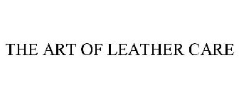 THE ART OF LEATHER CARE