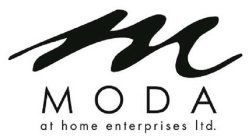 M MODA AT HOME ENTERPRISES LTD.