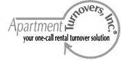 APARTMENT TURNOVERS, INC. YOUR ONE-CALL RENTAL TURNOVER SOLUTION