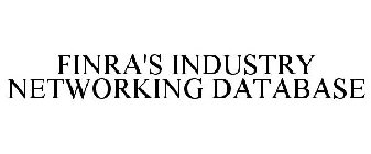 FINRA'S INDUSTRY NETWORKING DATABASE