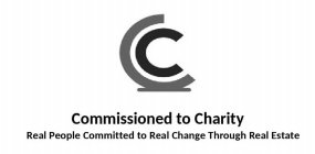 CC COMMISSIONED TO CHARITY REAL PEOPLE COMMITTED TO REAL CHANGE THROUGH REAL ESTATE