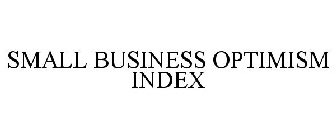 SMALL BUSINESS OPTIMISM INDEX