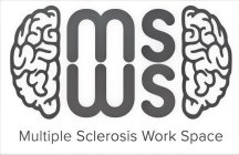 MS WS MULTIPLE SCLEROSIS WORK SPACE