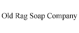 OLD RAG SOAP COMPANY