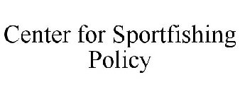 CENTER FOR SPORTFISHING POLICY