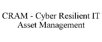 CRAM - CYBER RESILIENT IT ASSET MANAGEMENT