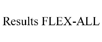 RESULTS FLEX-ALL
