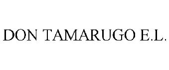 DON TAMARUGO E.L.