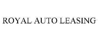 ROYAL AUTO LEASING