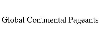 GLOBAL CONTINENTAL PAGEANTS