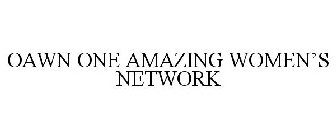 OAWN ONE AMAZING WOMEN'S NETWORK