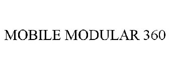 MOBILE MODULAR 360