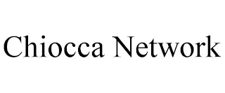 CHIOCCA NETWORK
