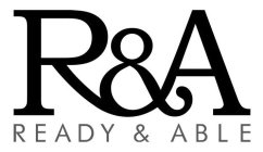 R&A READY & ABLE