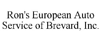 RON'S EUROPEAN AUTO SERVICE OF BREVARD,INC.