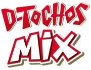 D-TOCHOS MIX