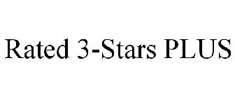 RATED 3-STARS PLUS