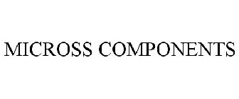 MICROSS COMPONENTS