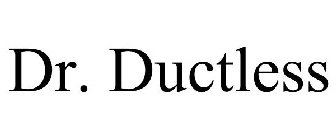 DR. DUCTLESS