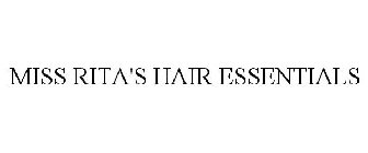 MISS RITA'S HAIR ESSENTIALS