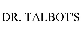 DR. TALBOT'S