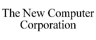 THE NEW COMPUTER CORPORATION