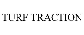 TURF TRACTION
