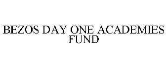 BEZOS DAY ONE ACADEMIES FUND